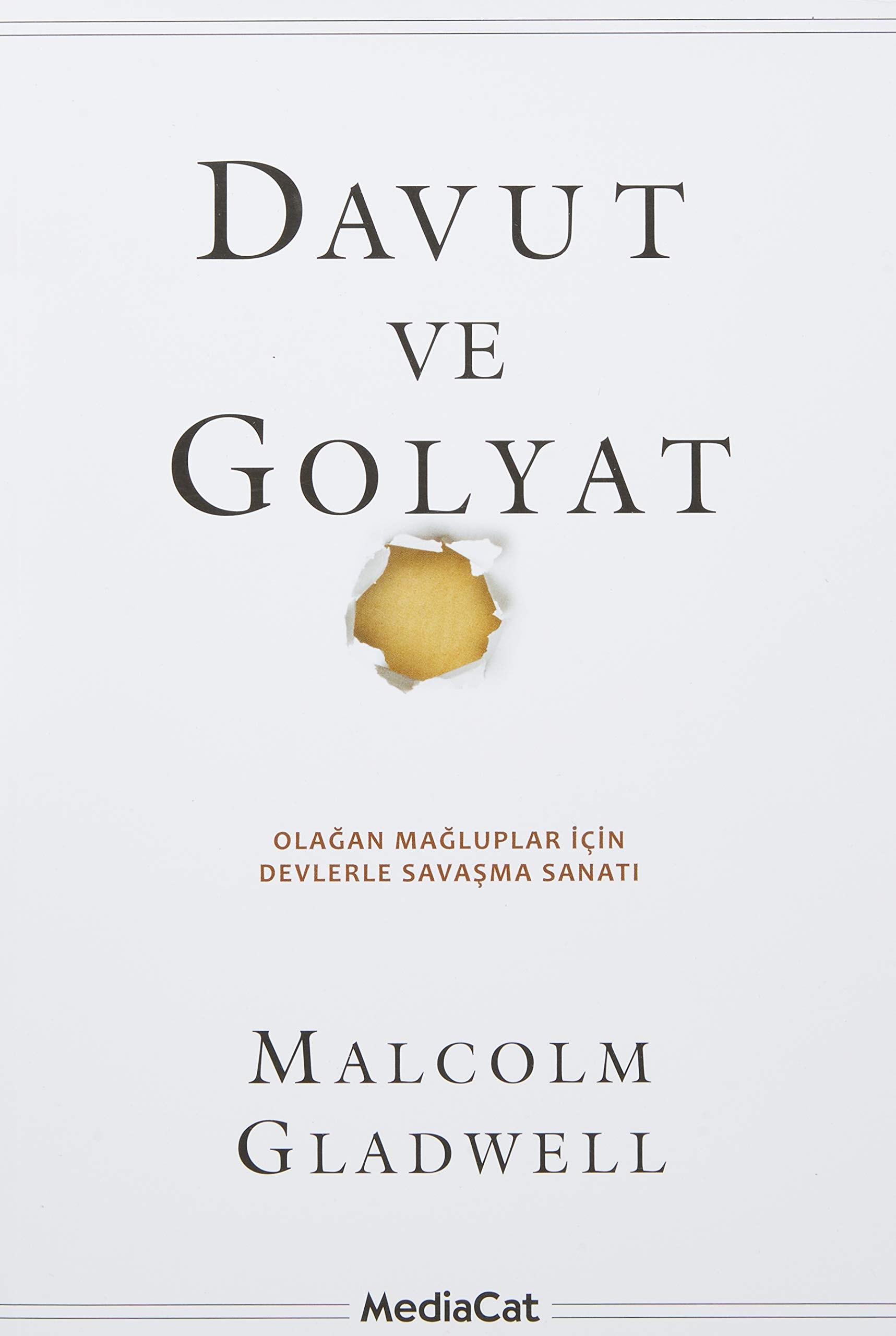 Davut ve Golyat Olagan Magluplar Icin Devlerle Savasma Sanati