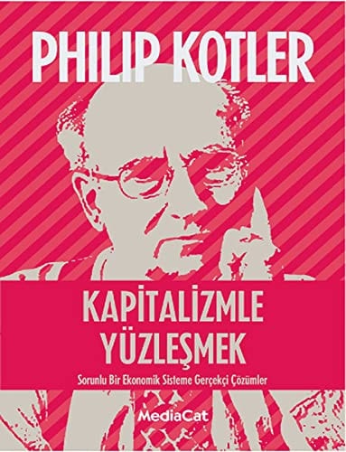 Kapitalizmle Yüzlesmek Sorunlu Bir Ekonomik Sisteme Gercekci Cözümler