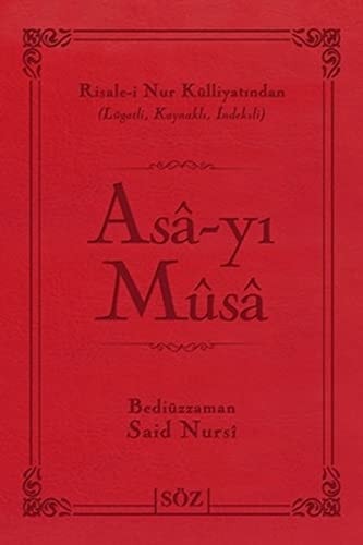 Asa-yi Musa Risale-i Nur Külliyatindan Lügatli, Kaynakli, Indeksli