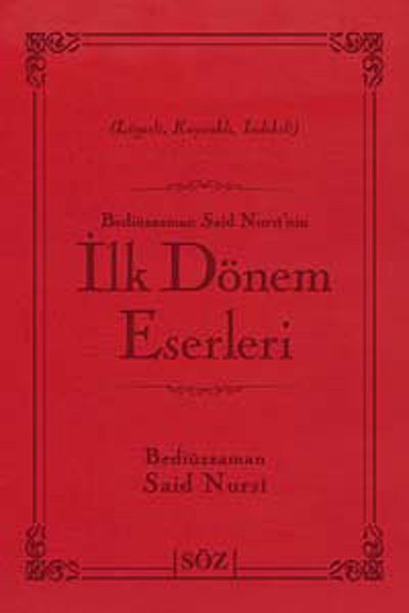 Bediuzzaman Said Nursi'nin Ilk Donem Eserleri (Canta Boy - Iki Renk)