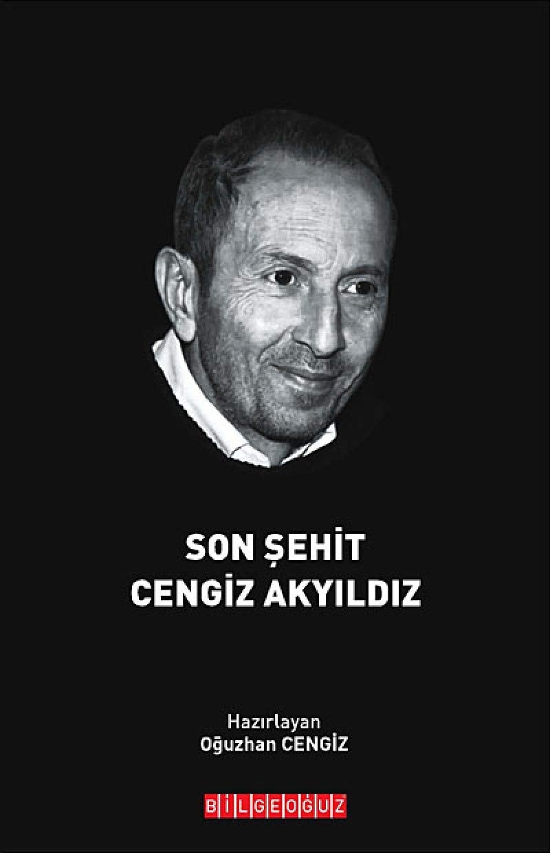 Son şehit Cengiz Akyıldız