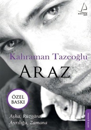 Araz: Özel Baskı - Ciltli Aşka, Rüzgara, Ayrılığa, Zamana
