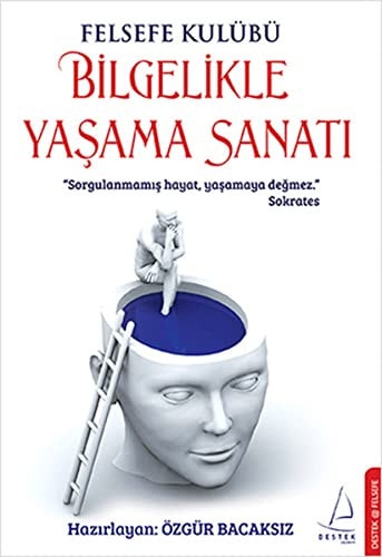 Bilgelikle Yasama Sanati