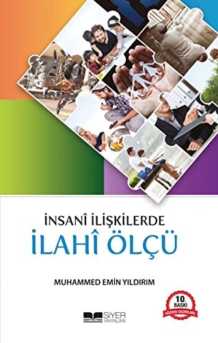 Insani Iliskilerde Ilahi Ölcü