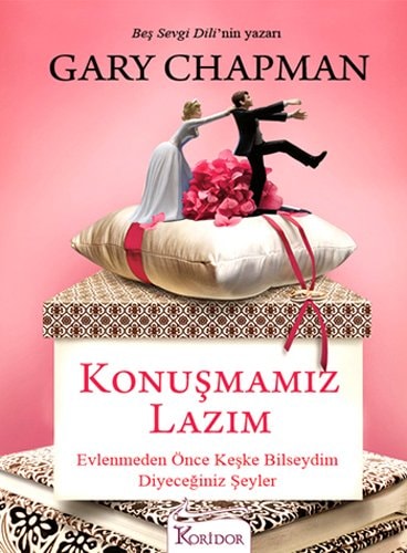 Konusmamiz Lazim Evlenmeden Önce Keske Bilseydim Diyeceginiz Seyler
