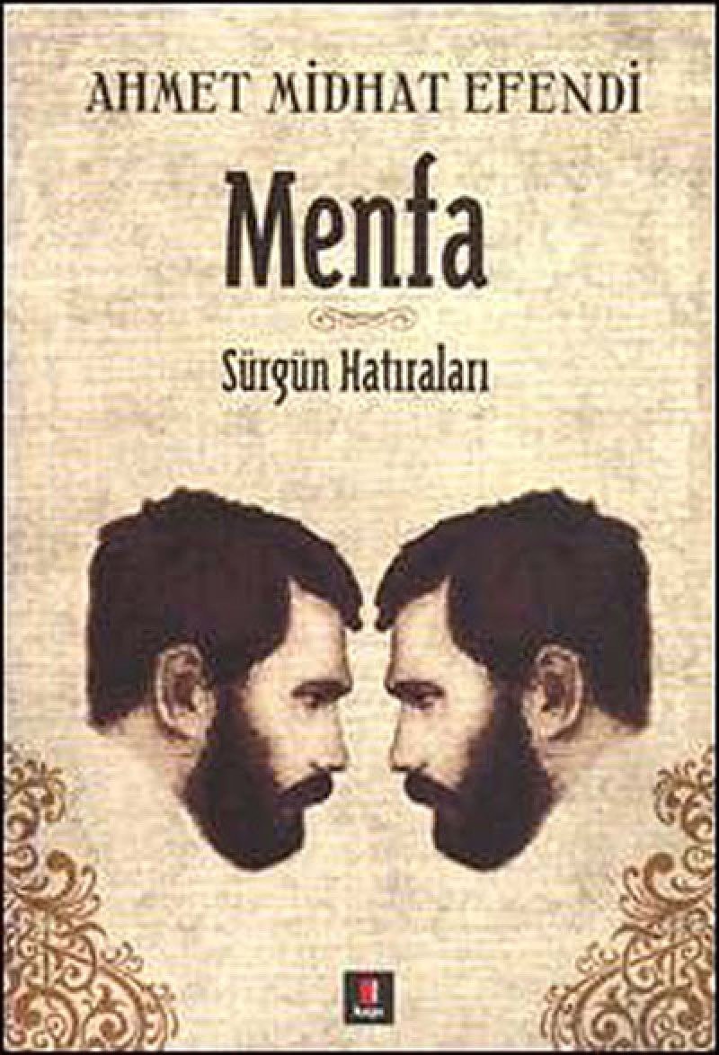 Menfa sürgün hatıraları