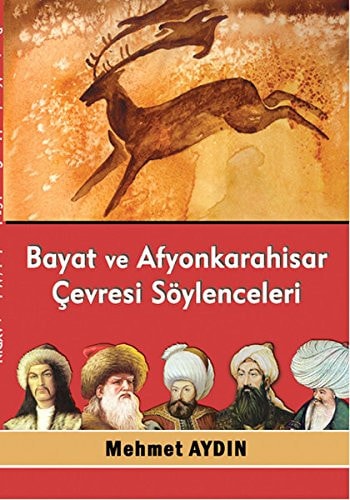 Bayat ve Afyonkarahisar Cevresi Soylenceleri