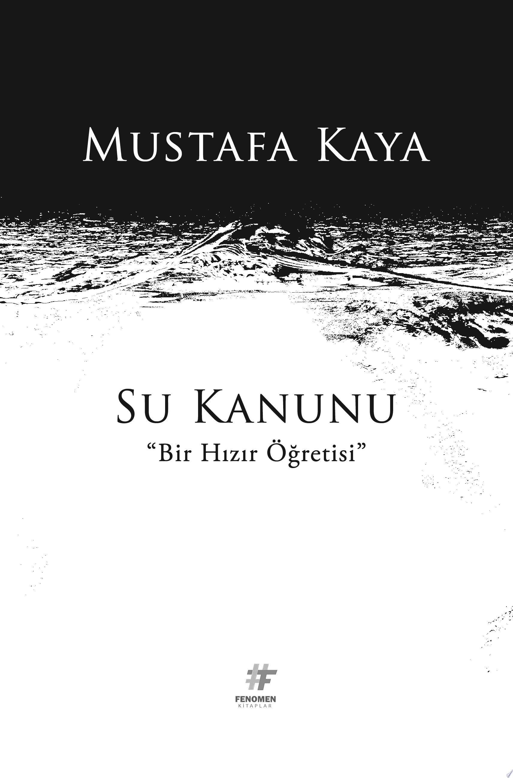 Su Kanunu Bir Hızır Öğretisi