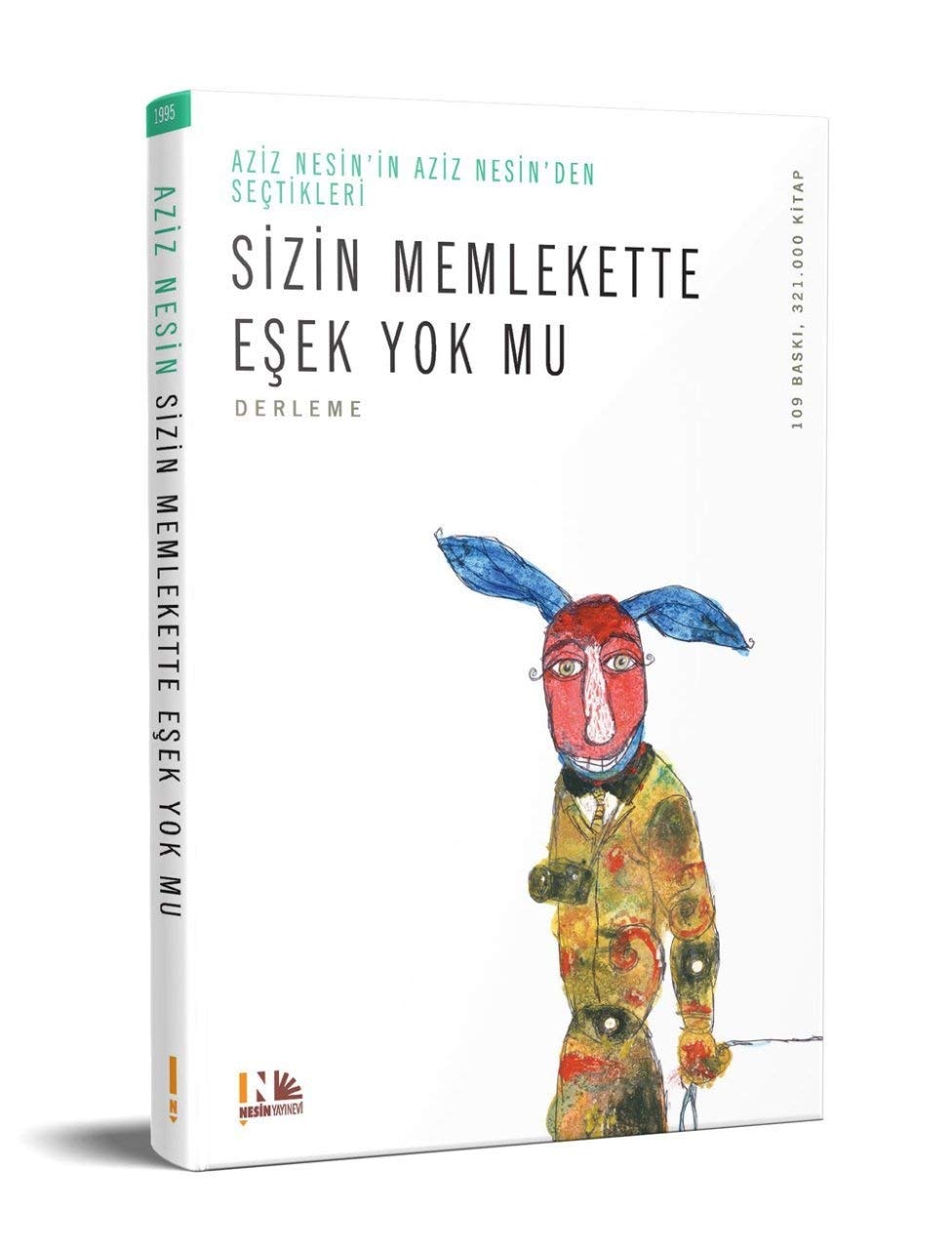 Sizin Memlekette Eşek Yok mu Derleme, Aziz Nesin'in Aziz Nesin'den Seçtikleri