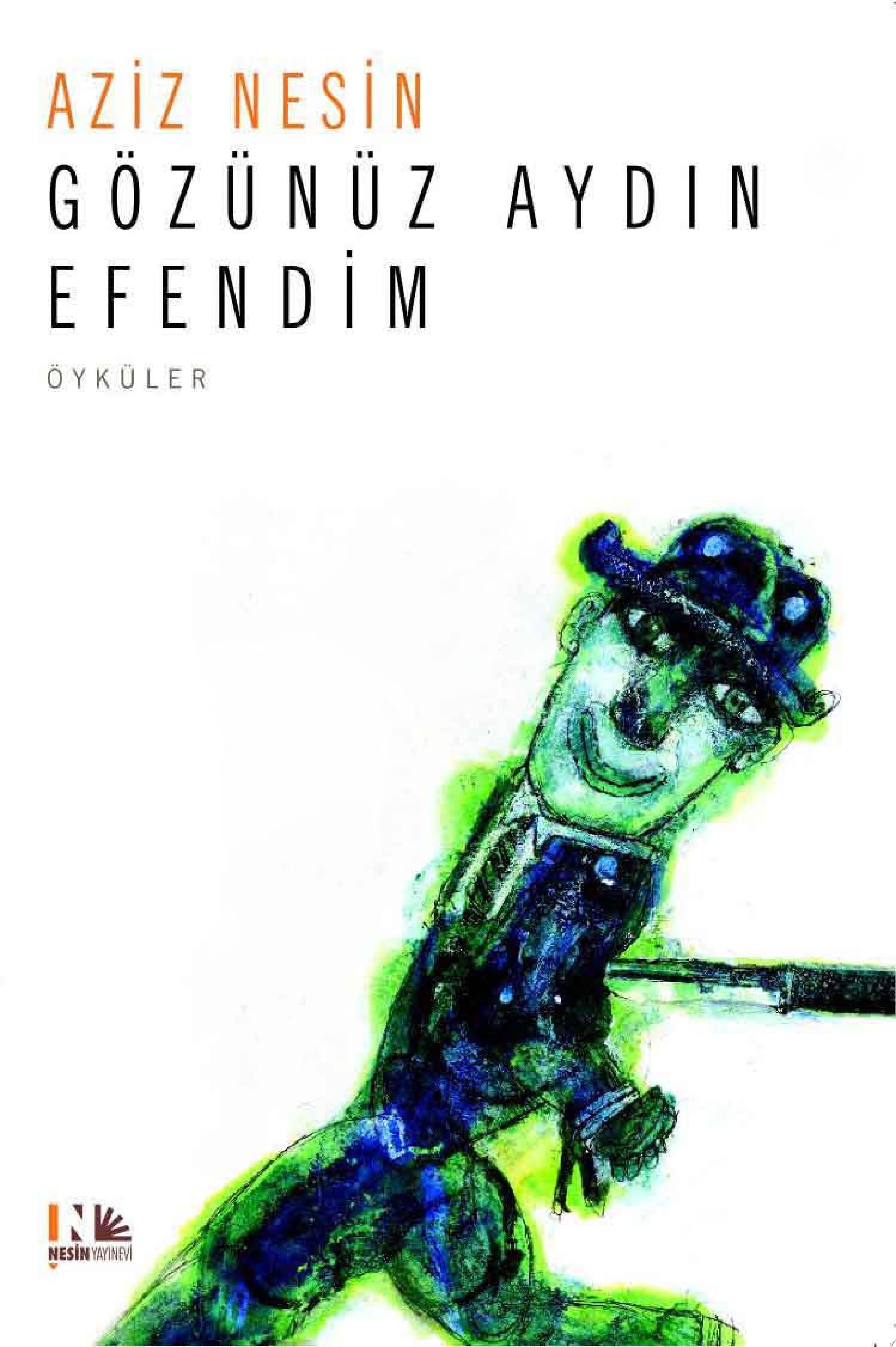 Gözünüz aydın efendim öykü