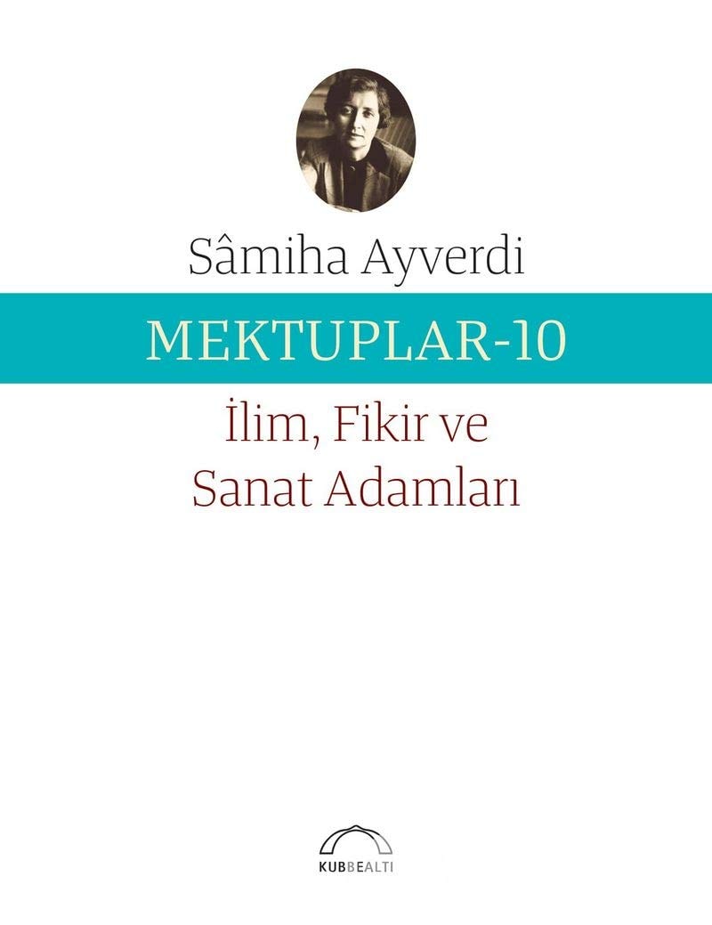 Mektuplar: İlim, fikir ve sanat adamları