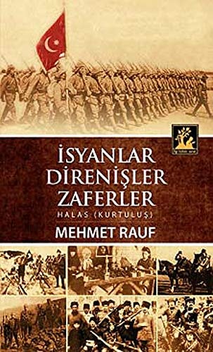 Isyanlar, Direnisler, Zaferler