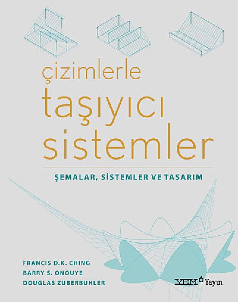 Çizimlerle taşıyıcı sistemler şemalar, sistemler ve tasarım