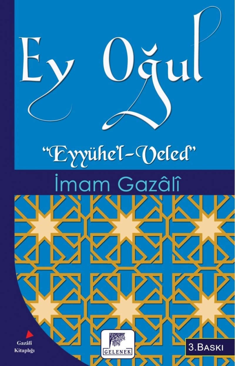 Ey Ogul Eyyühel-Veled