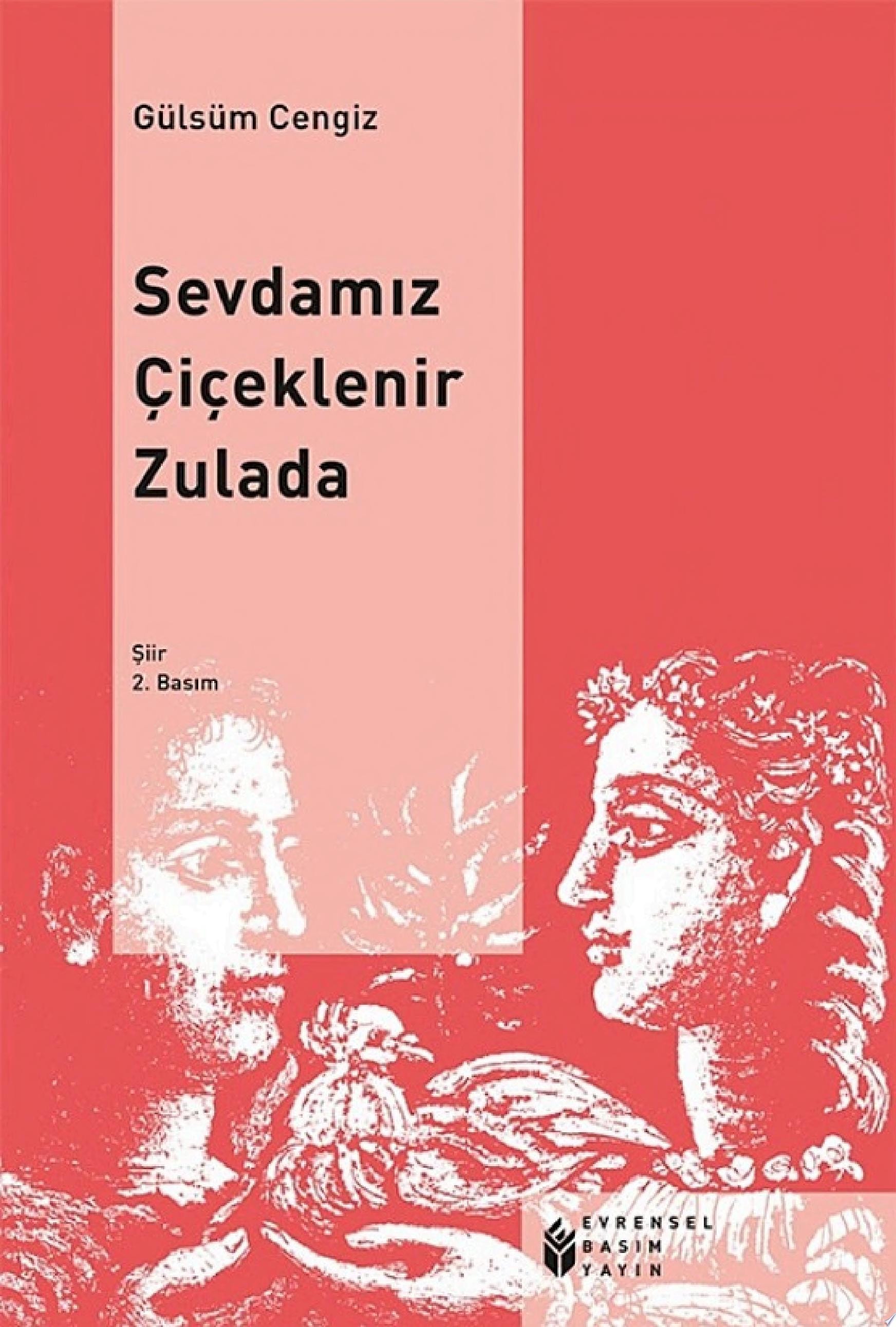 Sevdamız çiçeklenir zulada