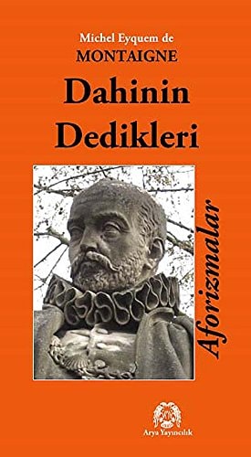 Dahinin dedikleri : Aforizmalar (Genie comme on les appelle - Aphorisme)