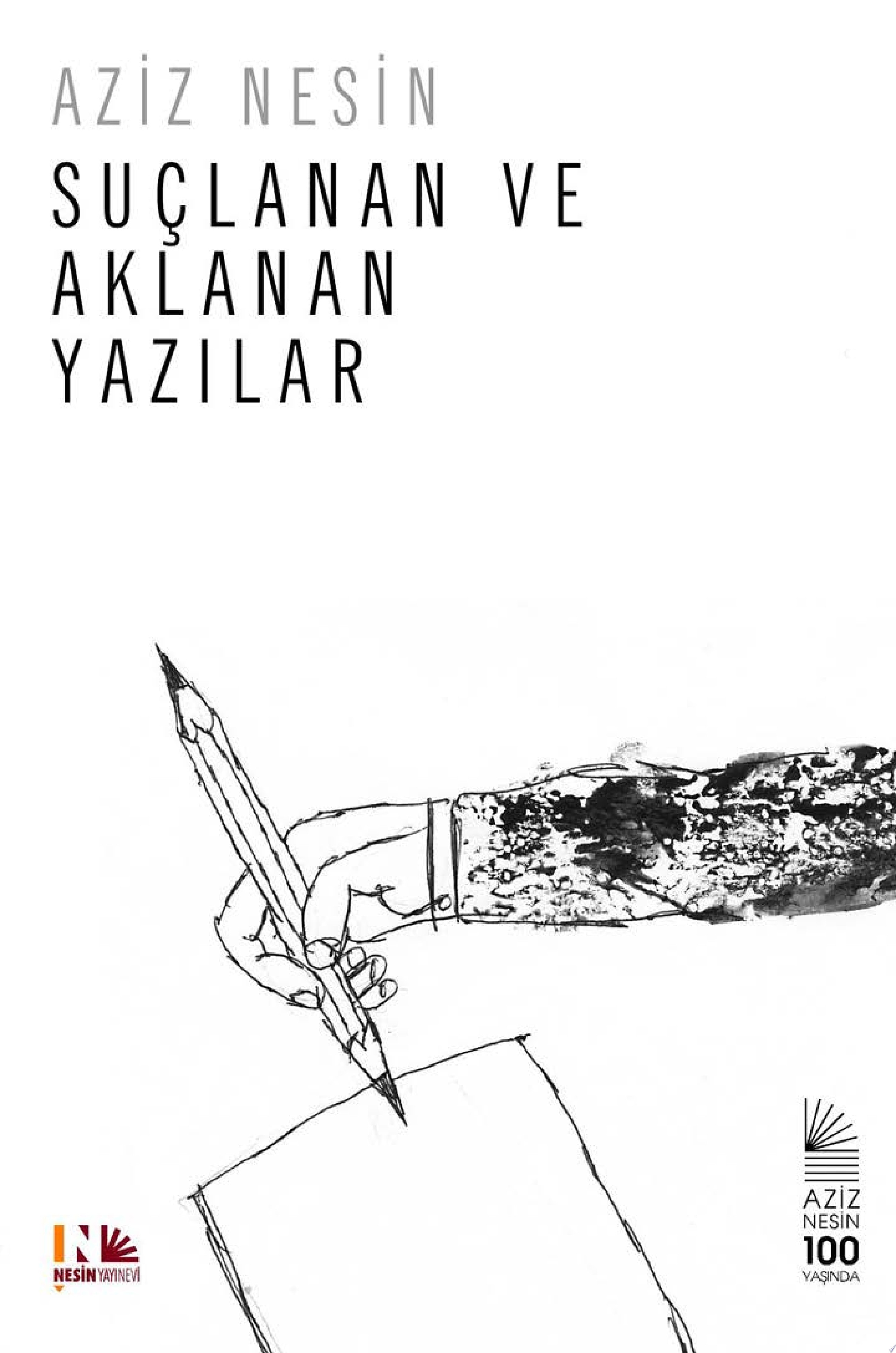 Suçlanan ve aklanan yazılar