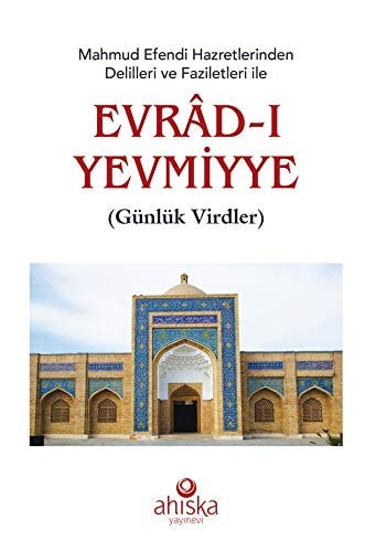 Mahmud Efendi Hazretlerinden Delilleri ve Faziletleri Ile Evradi Yevmiyye Cep Boy Günlük Virdler