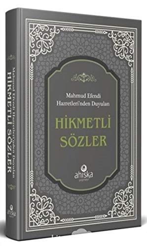 Mahmud Efendi Hazretleri'nden Duyulan (K.S.) Hikmetli Sözler - Ciltli
