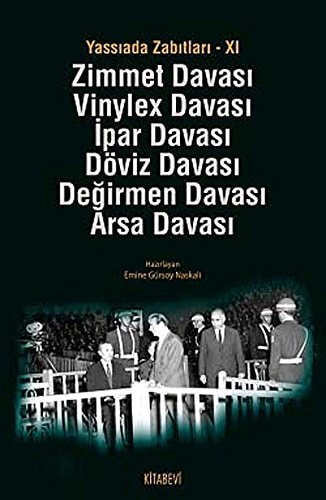 Zimmet davası-Vinylex davası, İpar davası-Döviz davası, Değirmen davası-Arsa davası