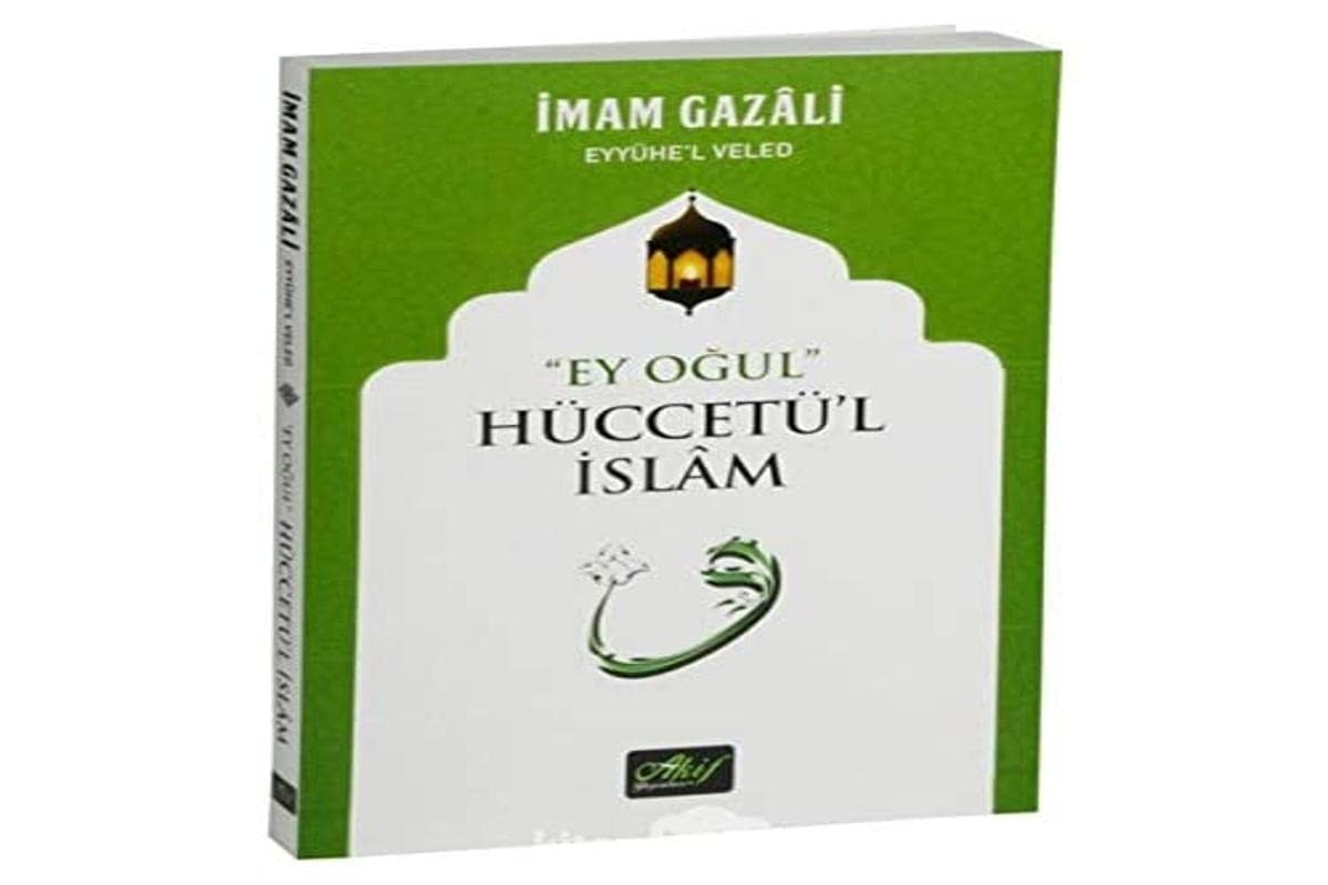 Ey Ogul Hüccetül Islam