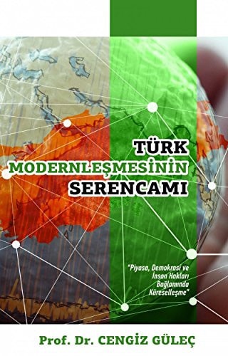 Türk modernleşmesinin serencamı