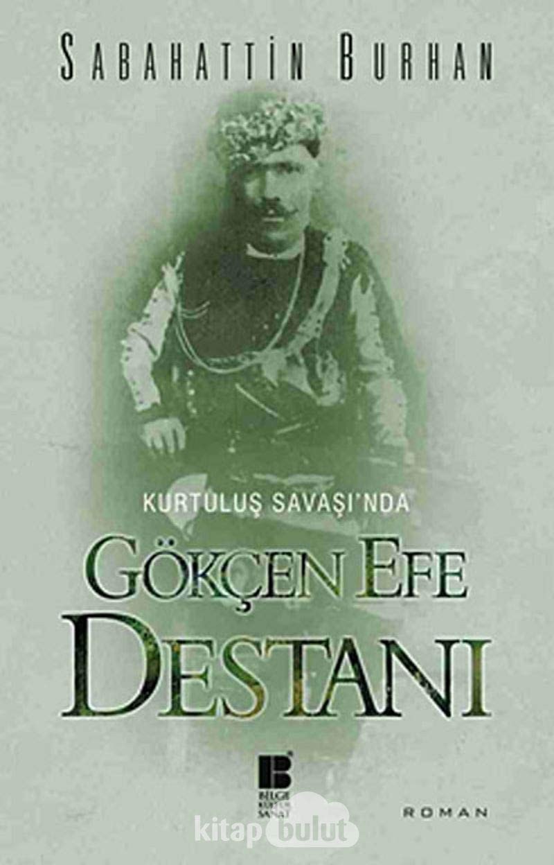 Kurtulus Savasinda Gökcen Efe Destani