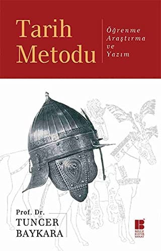 Tarih Metodu Ögrenme, Arastirma ve Yazim