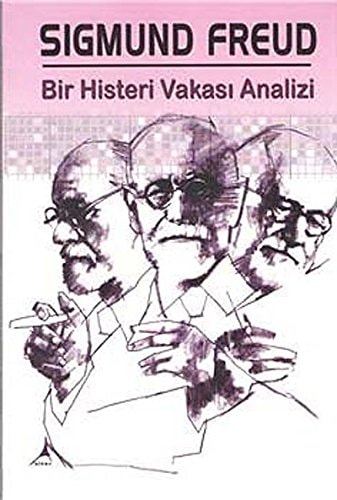 Bir Histeri Vakasi Analizi