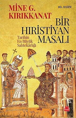 Bir Hıristiyan masalı tarihin en büyük sahtekârlığı