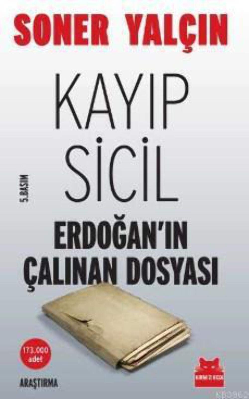 Kayıp sicil Erdoğan'ın çalınan dosyası