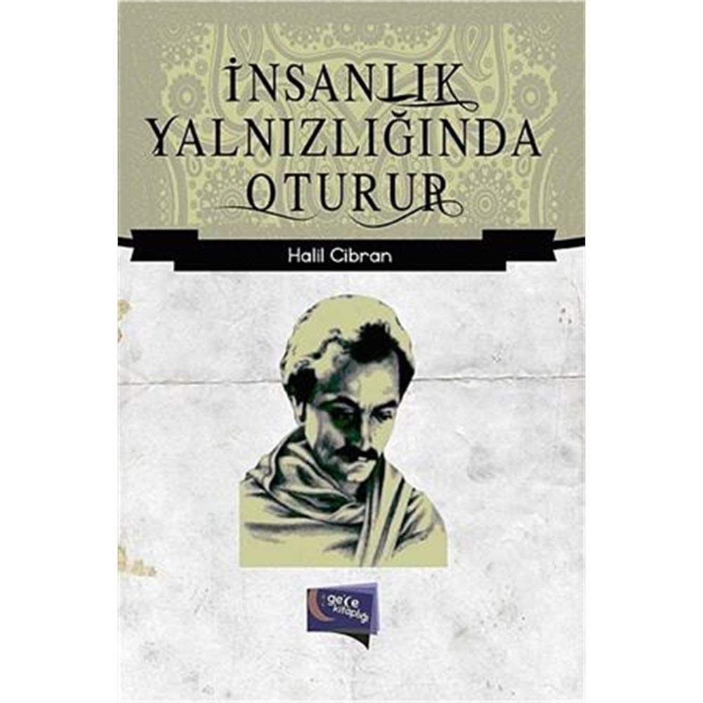 Insanlik Yalnizliginda Oturur