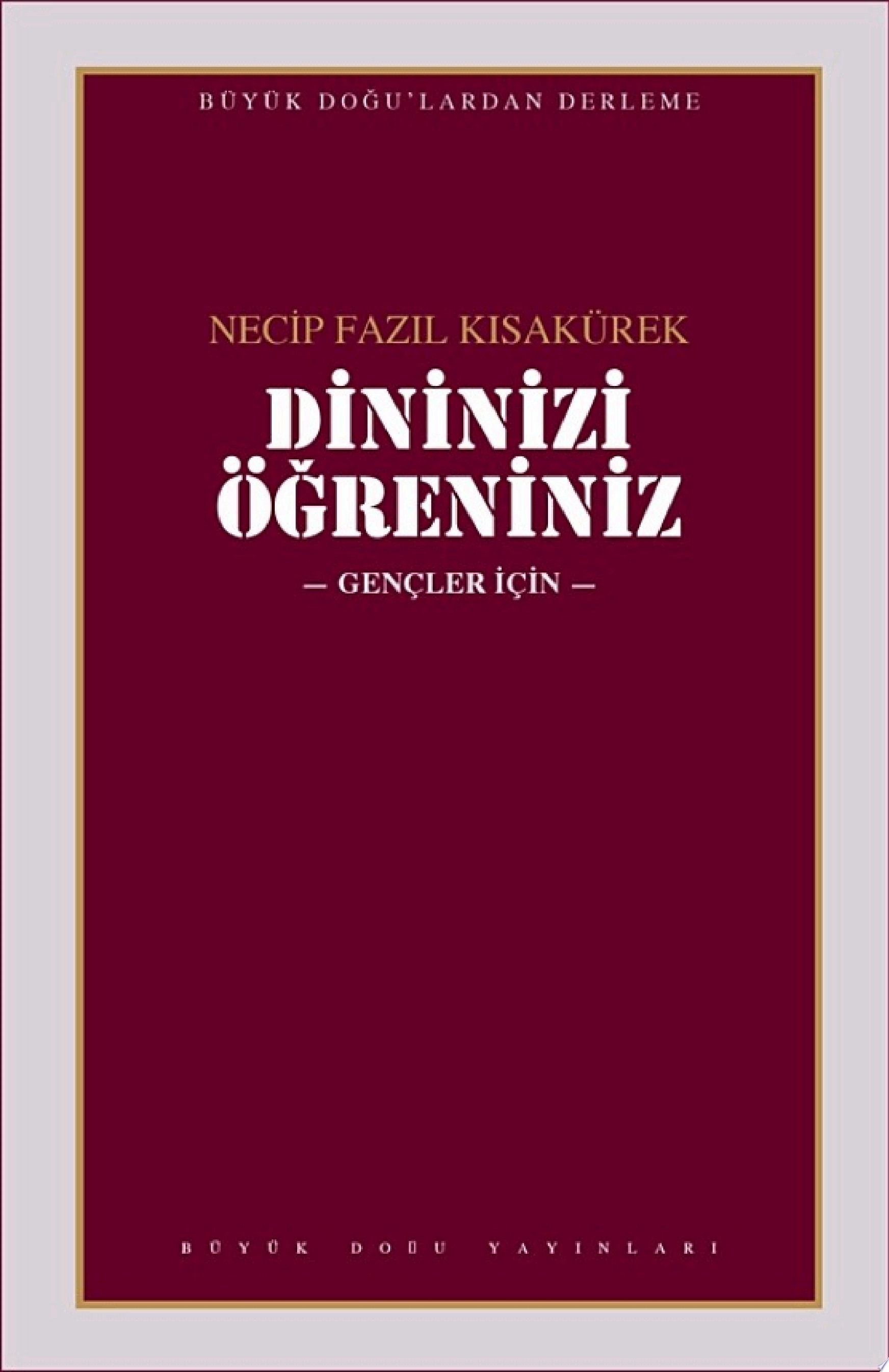 Dininizi Öğreniniz