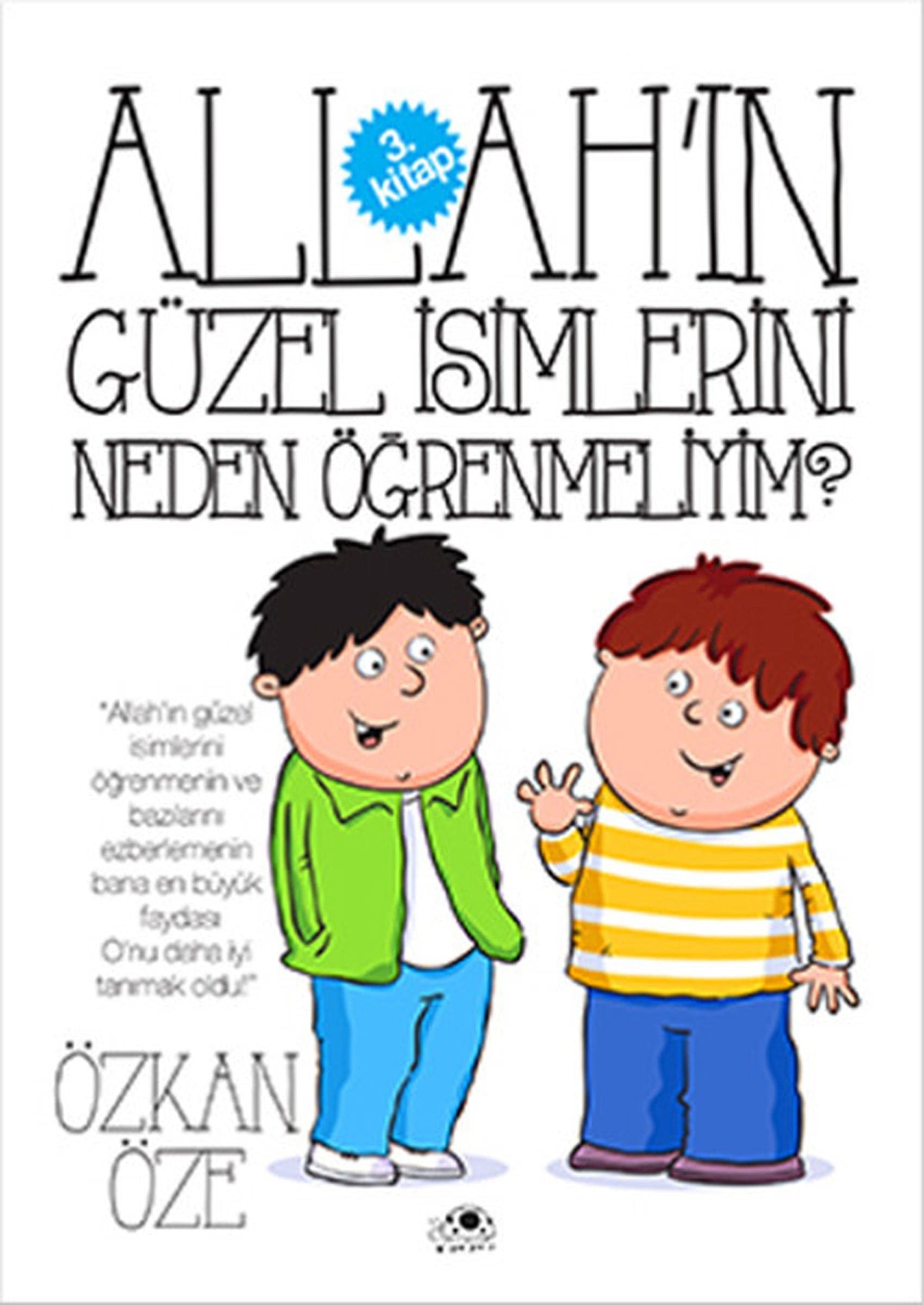 Allahin Güzel Isimlerini Neden Ögrenmeliyim