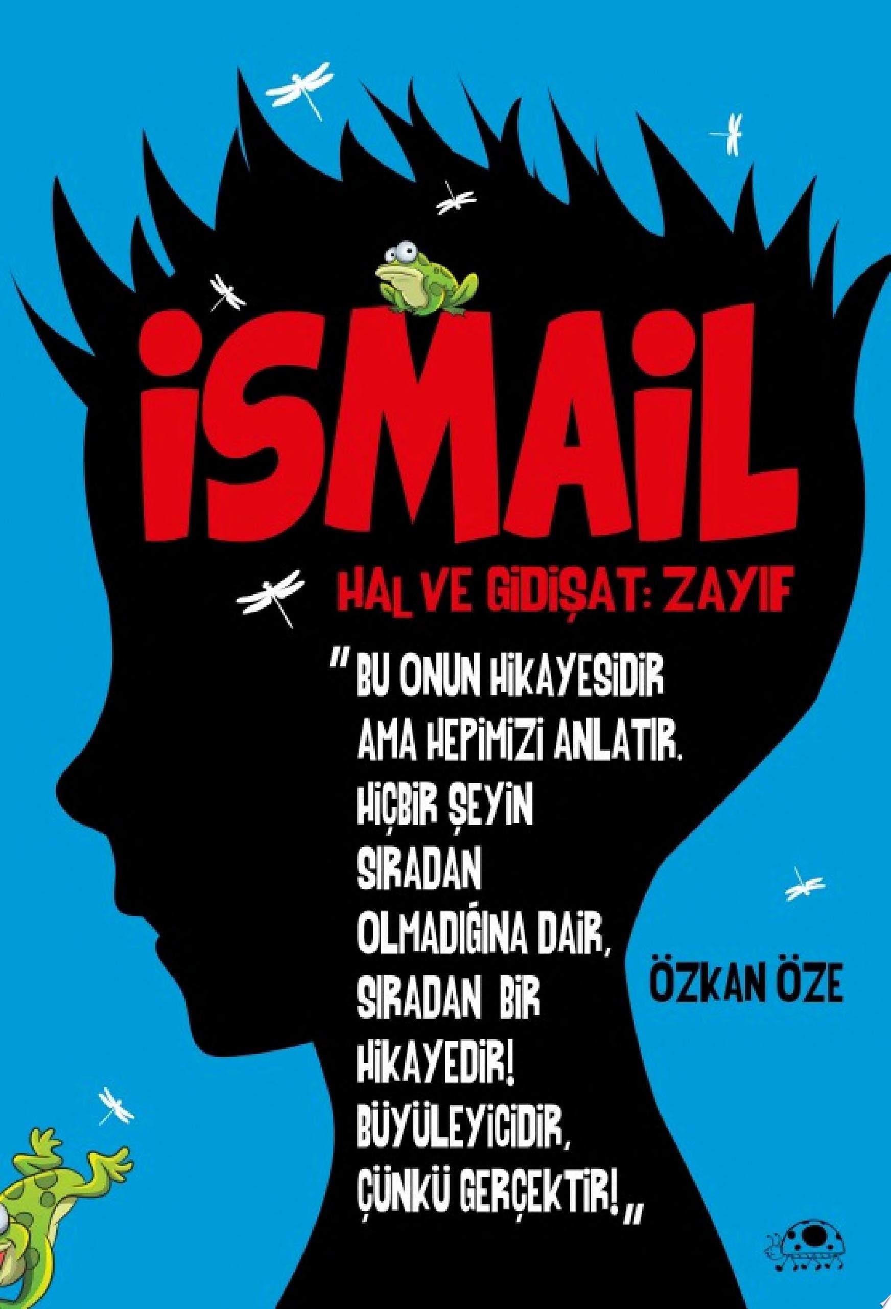 İsmail Hal ve Gidişat: Zayıf