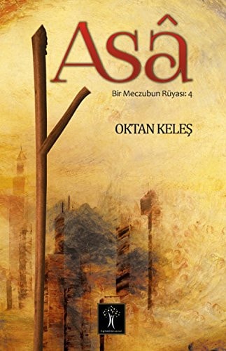 Asa Bir Meczubun Rüyasi 4