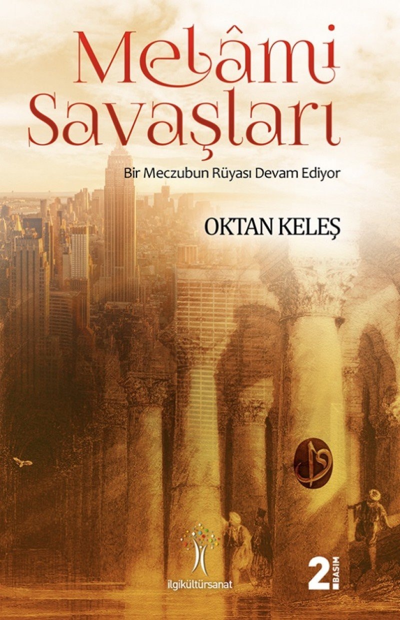 Melami Savaslari Bir Meczubun Rüyasi Devam Ediyor