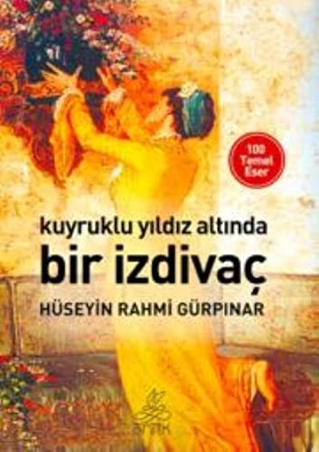 Kuyruklu Yildizin Altinda Bir Izdivac