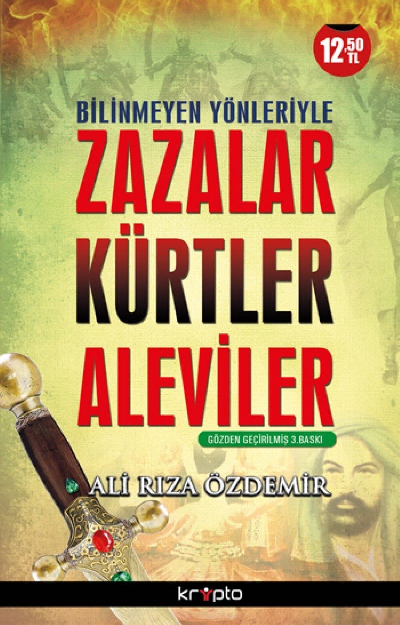 Bilinmeyen Yonleriyle Zazalar - Kurtler - Aleviler