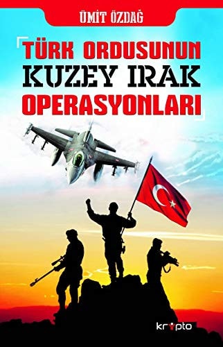 Türk ordusunun kuzey Irak operasyonları