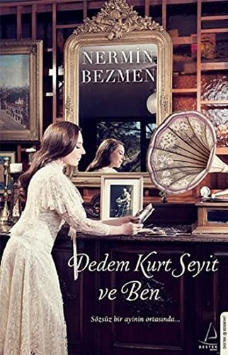 Dedem Kurt Seyit ve ben sözsüz bir ayinin ortasında--