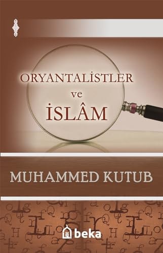 Oryantalistler ve Islâm