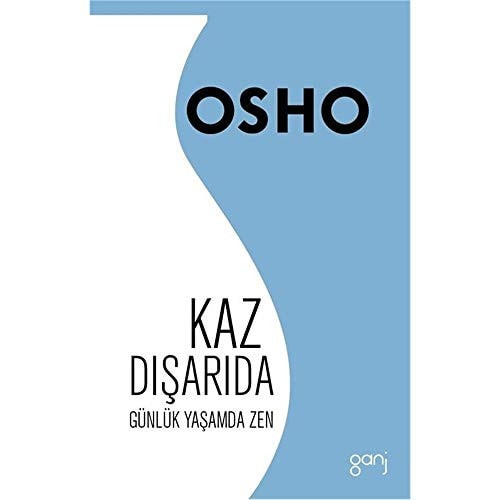 Kaz Disarida Günlük Yasamda Zen