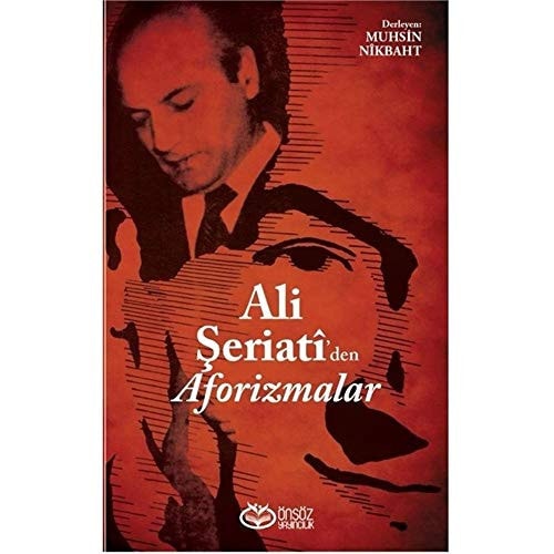 Ali Şeriati'den Aforizmalar