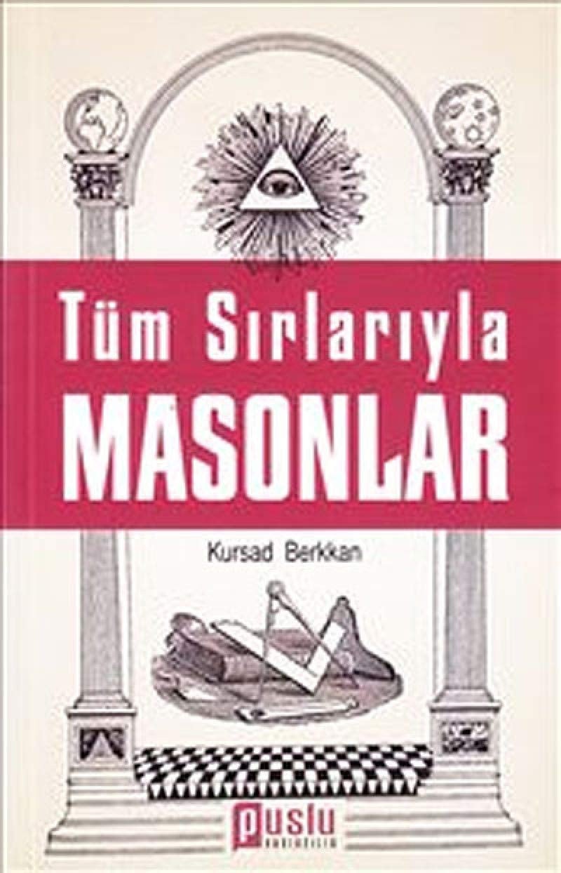 Tüm sırlarıyla Masonlar