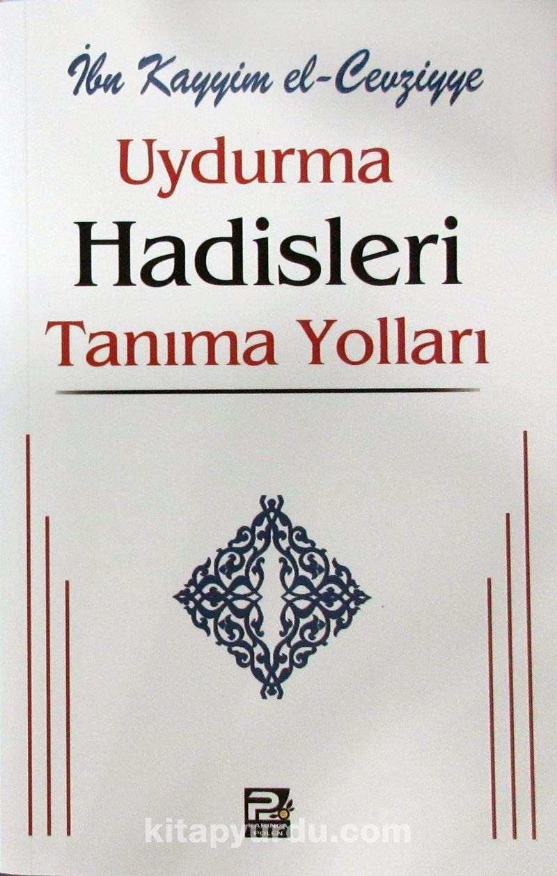 Uydurma Hadisleri Tanima Yollari