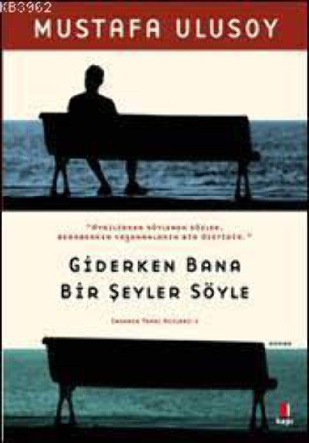 Giderken bana bir şeyler söyle