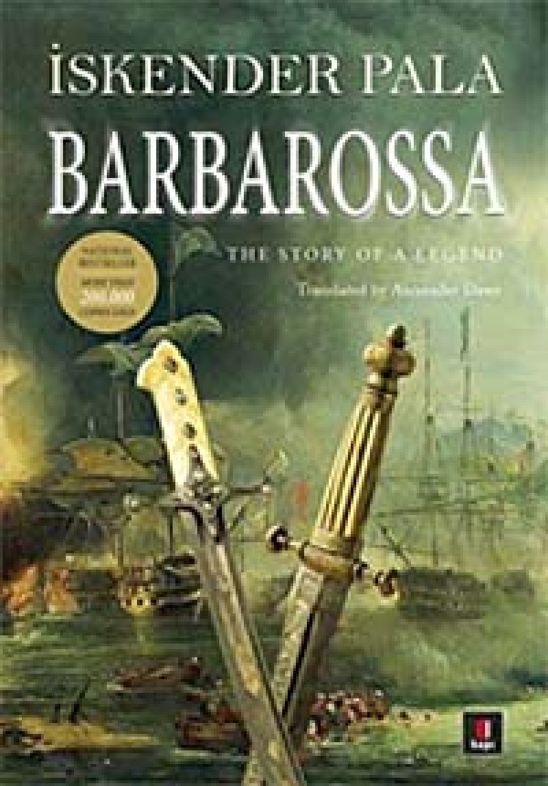 Barbarossa The Story of a Legend
