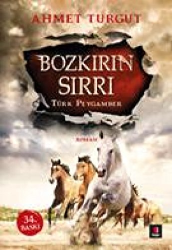 Bozkırın sırrı Türk peygamber