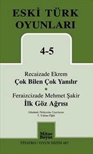 Çok bilen çok yanılır - ilk göz ağrısı